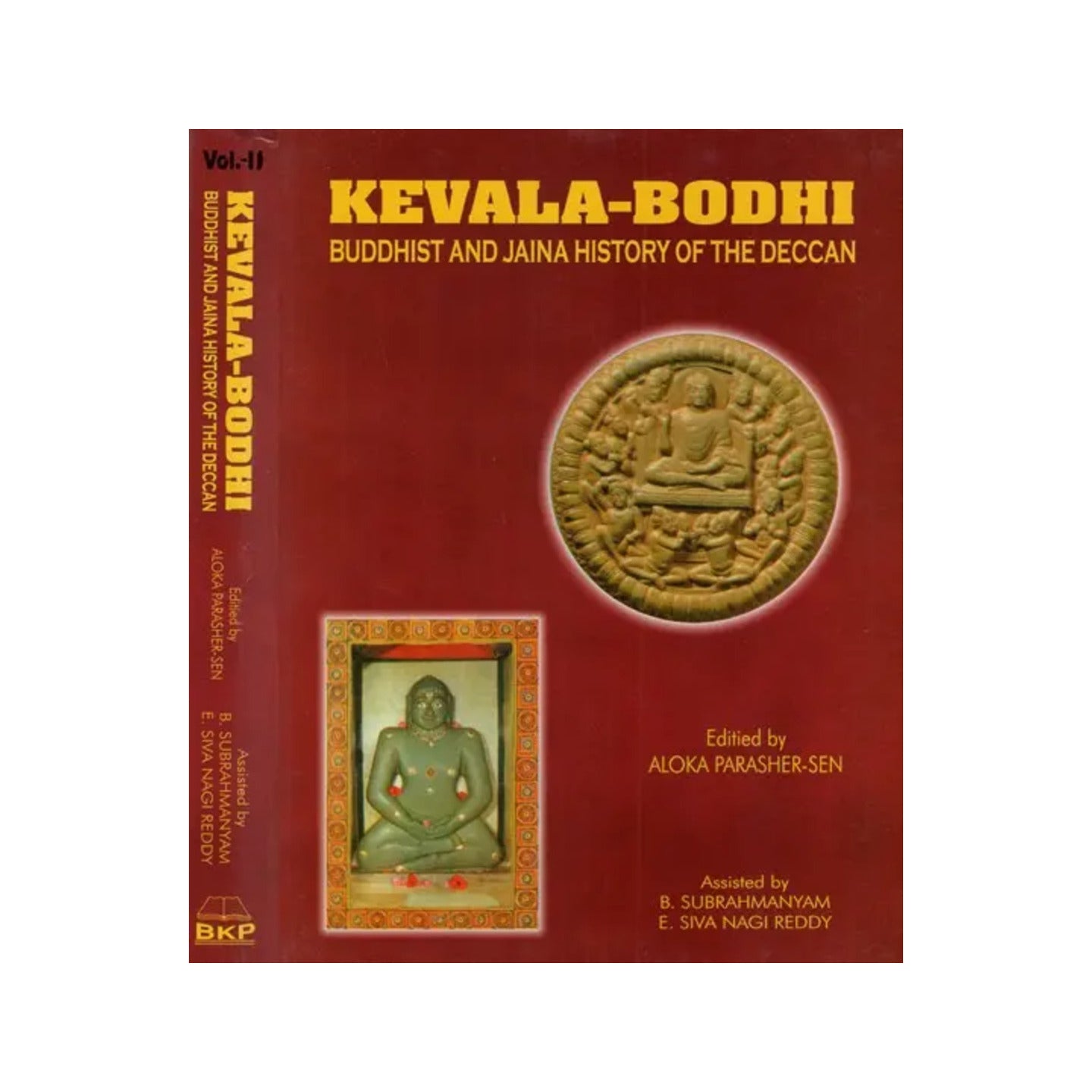 Kevala- Bodhi: Buddhist And Jaina History Of The Deccan (Set Of Two Volumes) - Totally Indian