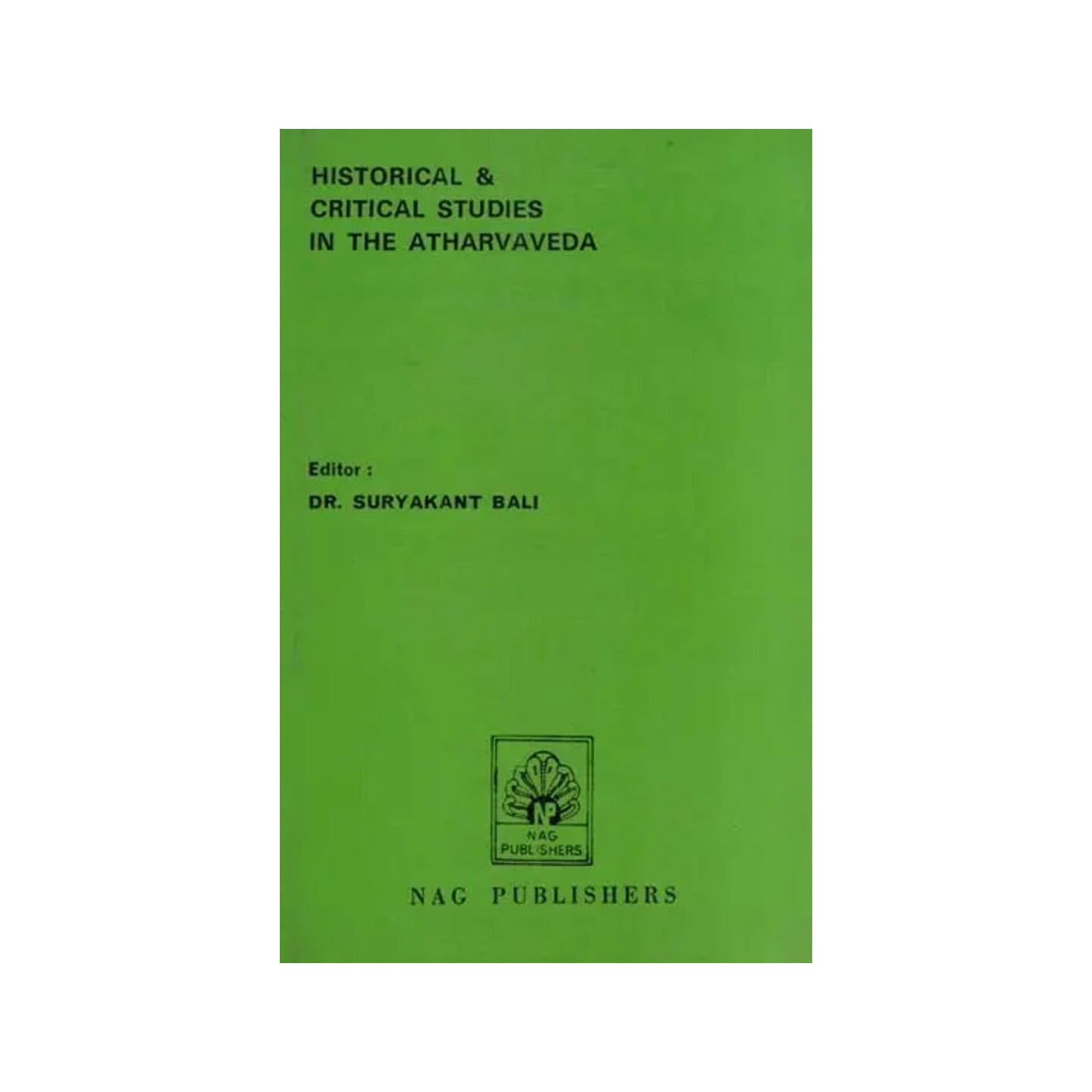 Historical & Critical Studies In The Atharvaveda (An Old And Rare Book) - Totally Indian