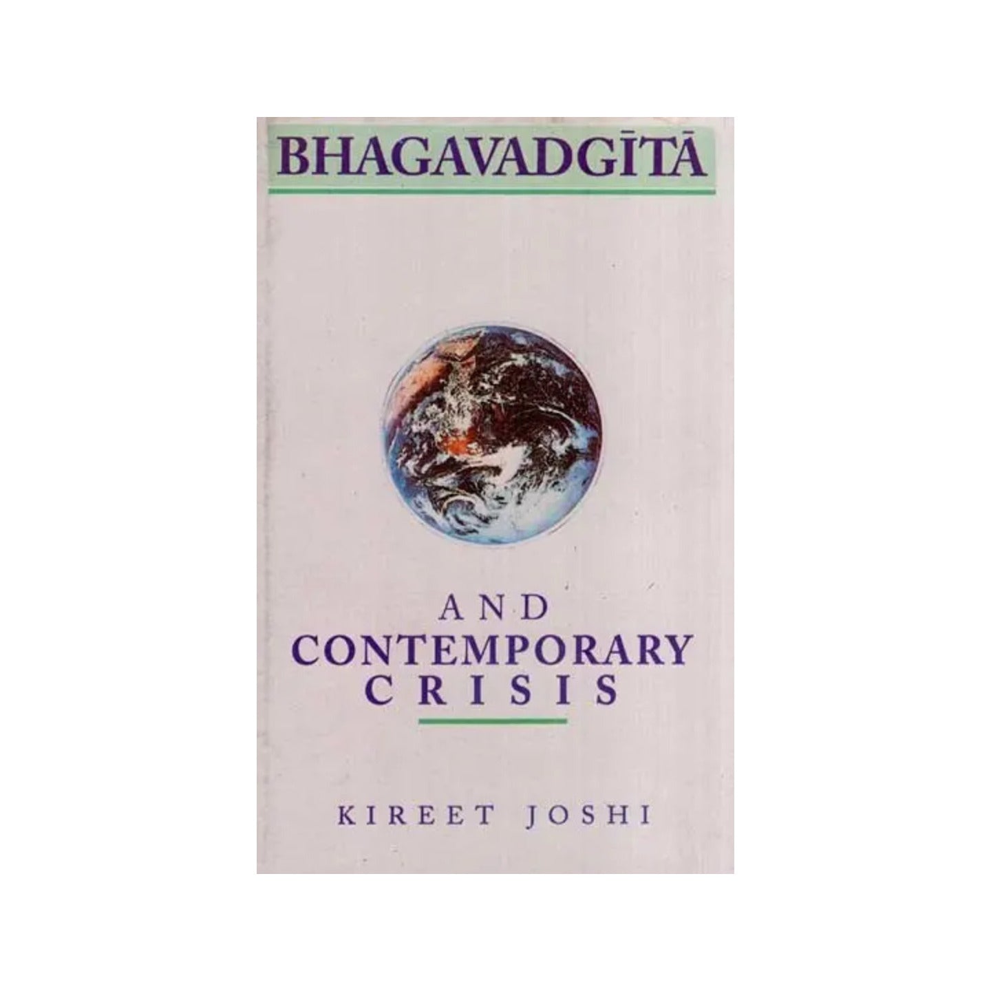 Bhagavadgita And Contemporary Crisis - Totally Indian