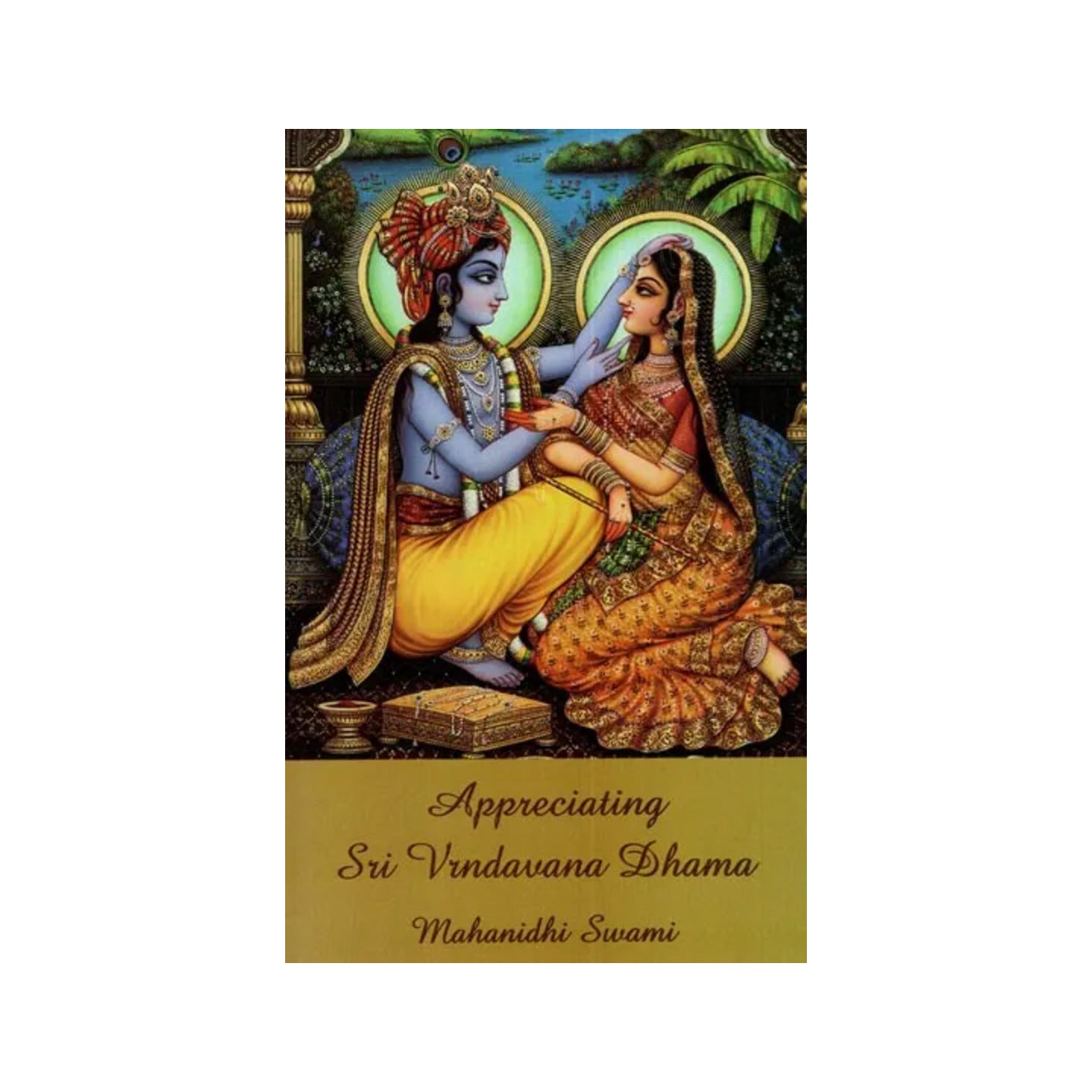 Appreciating Sri Vrndavana Dhama - Totally Indian