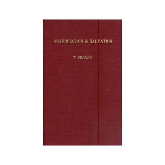 Renunciation & Salvation-yoga-vasistha (An Old And Rare Book) - Totally Indian