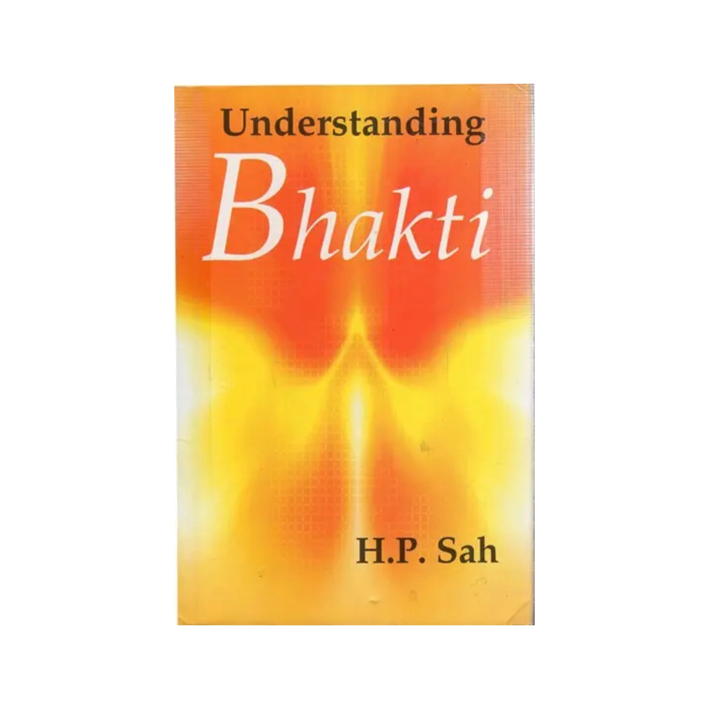 Understanding Bhakti - Totally Indian