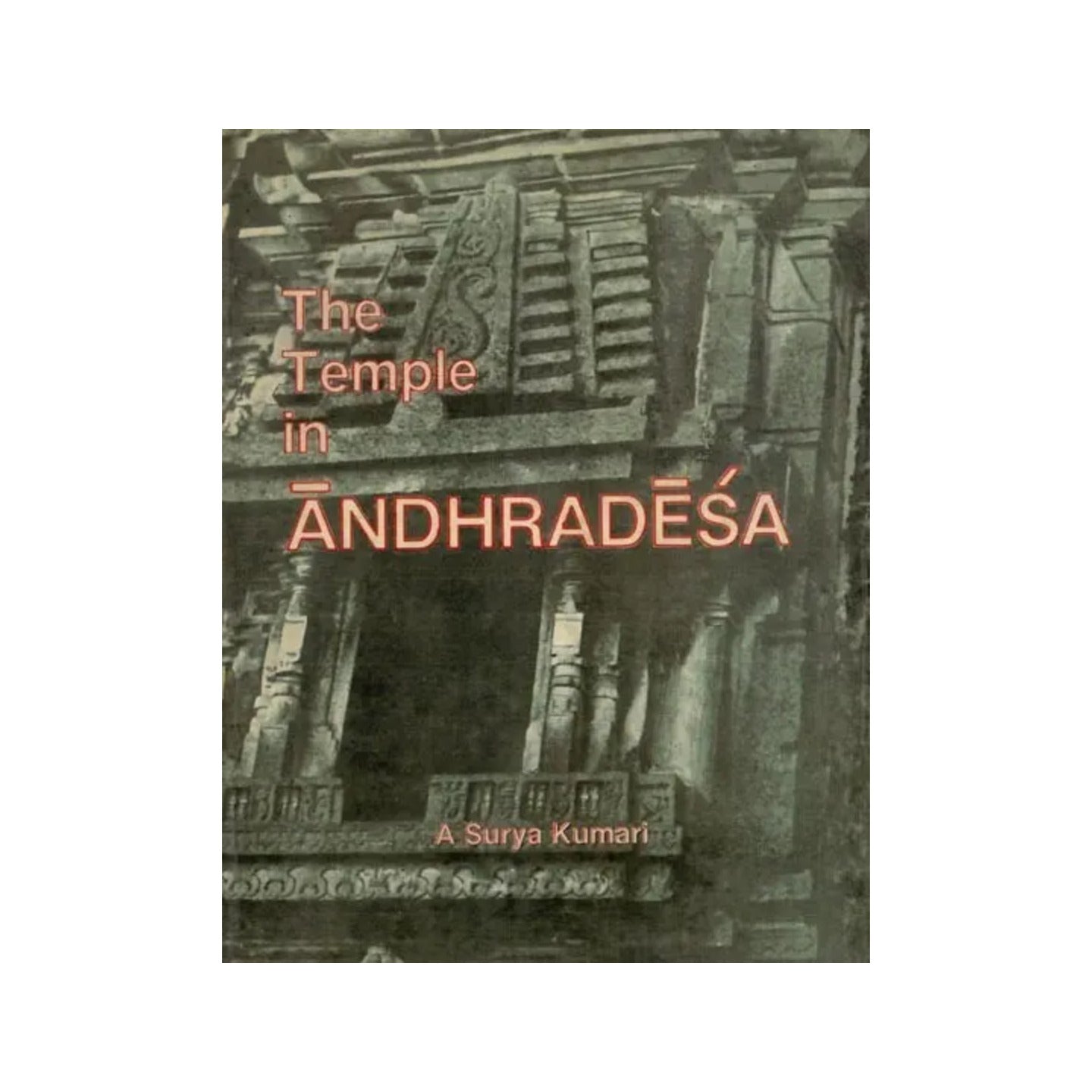 The Temple In Andhradesa (An Old And Rare Book) - Totally Indian