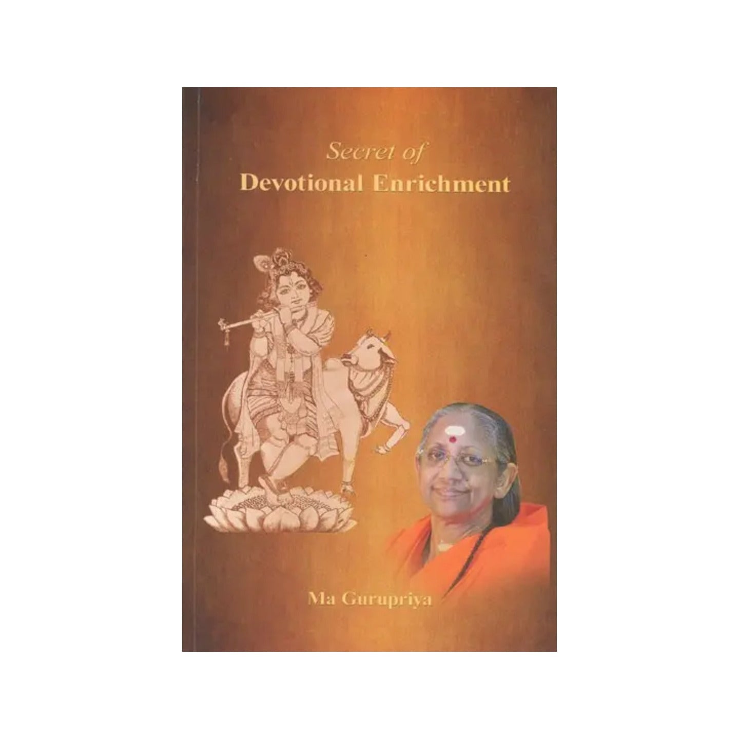 The Secret Of Devotional Enrichment - Totally Indian