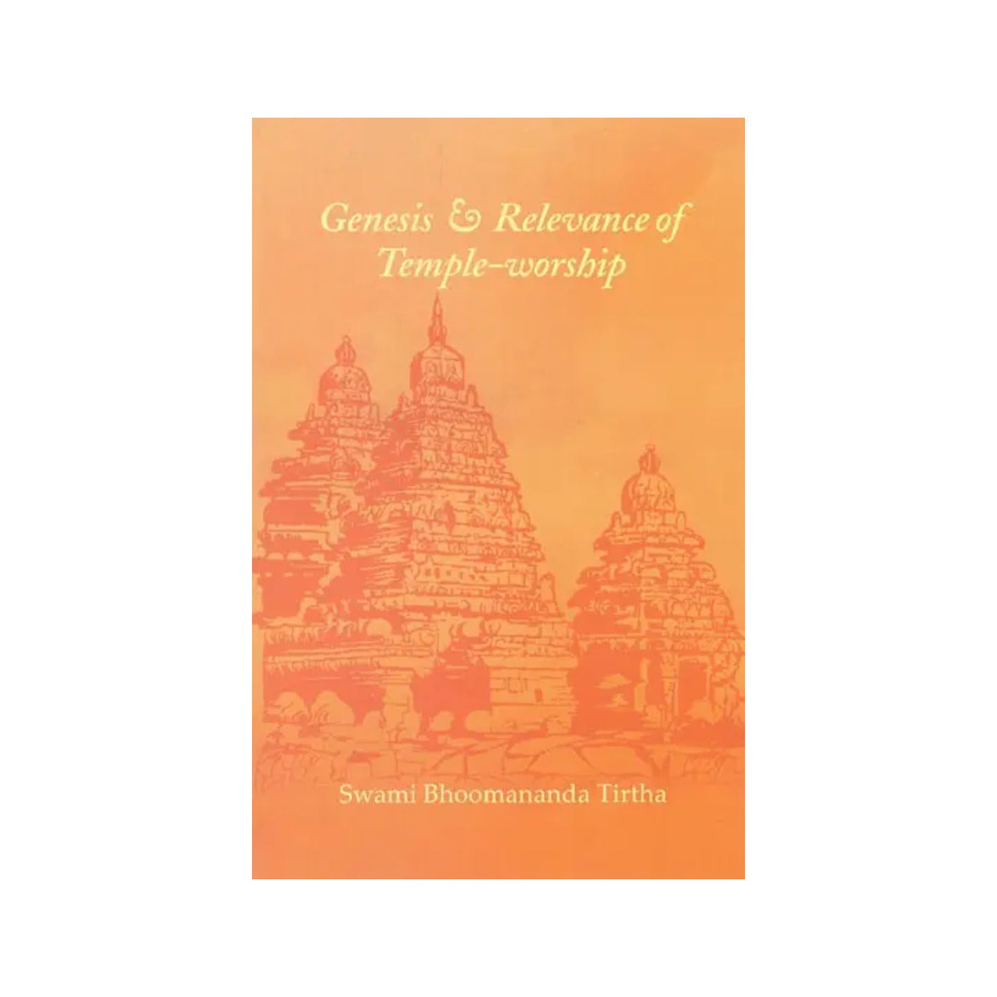 Genesis And Relevance Of Temple- Worship - Totally Indian