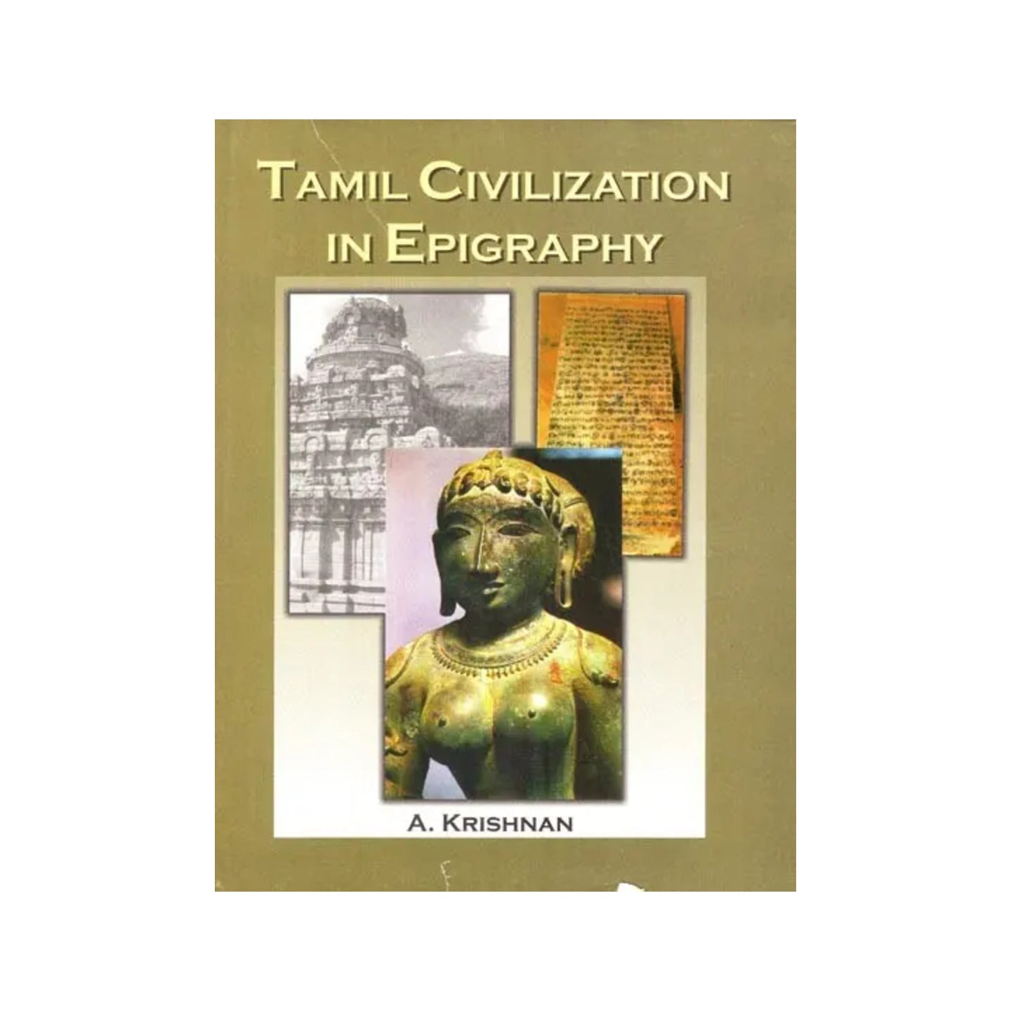 Tamil Civilization In Epigraphy - Totally Indian