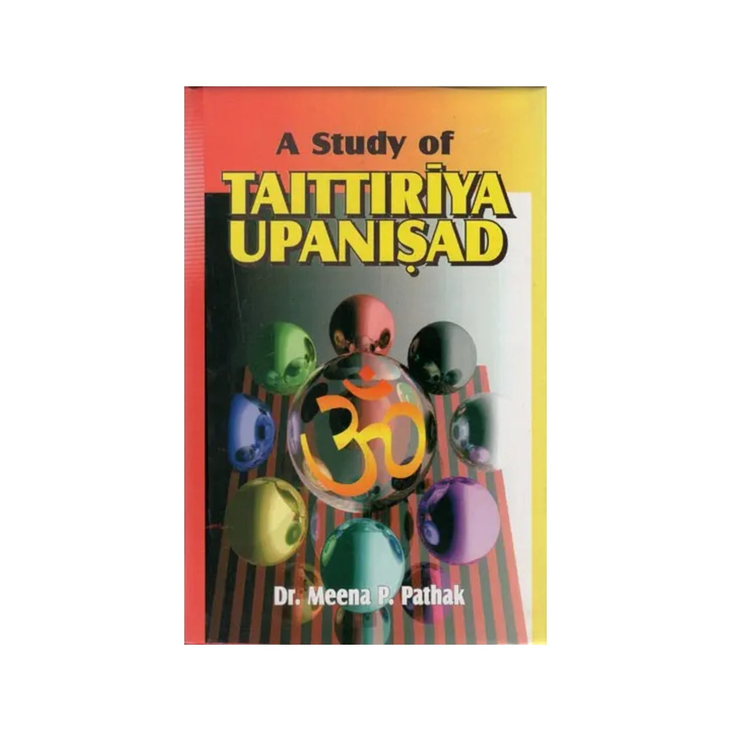 A Study Of Taittiriya Upanishad - Totally Indian