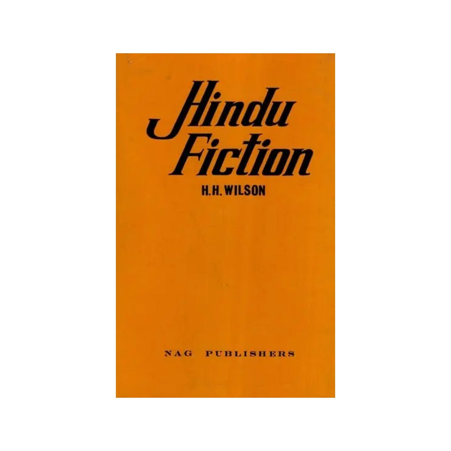 Hindu Fiction (An Old And Rare Book) - Totally Indian