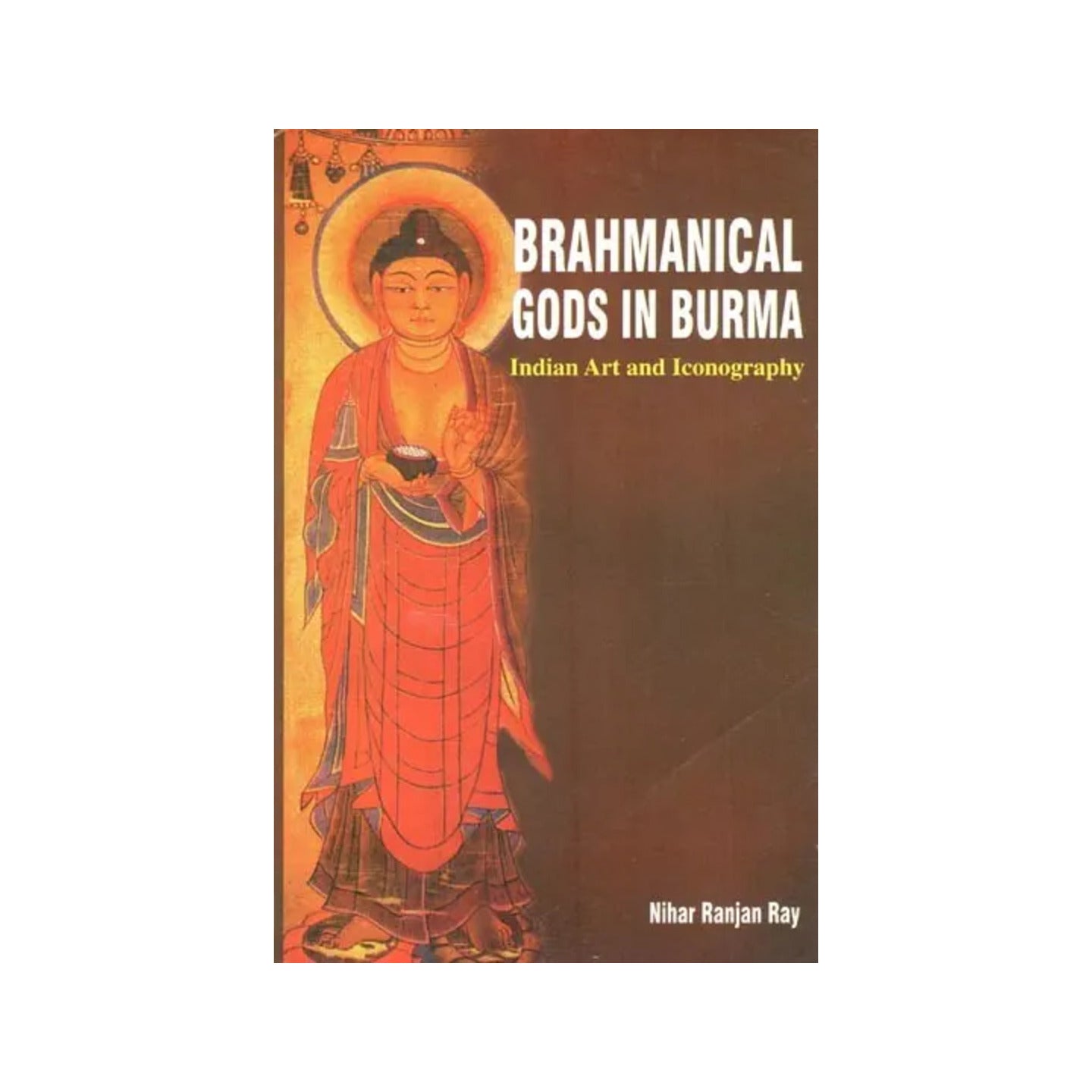 Brahmanical Gods In Burma- Indian Art And Iconography - Totally Indian