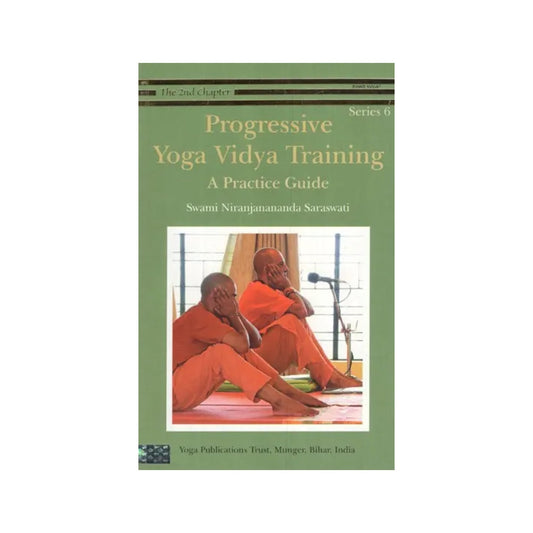 Progressive Yoga Vidya Training- A Practice Guide (The 2nd Chapter Series 6) - Totally Indian