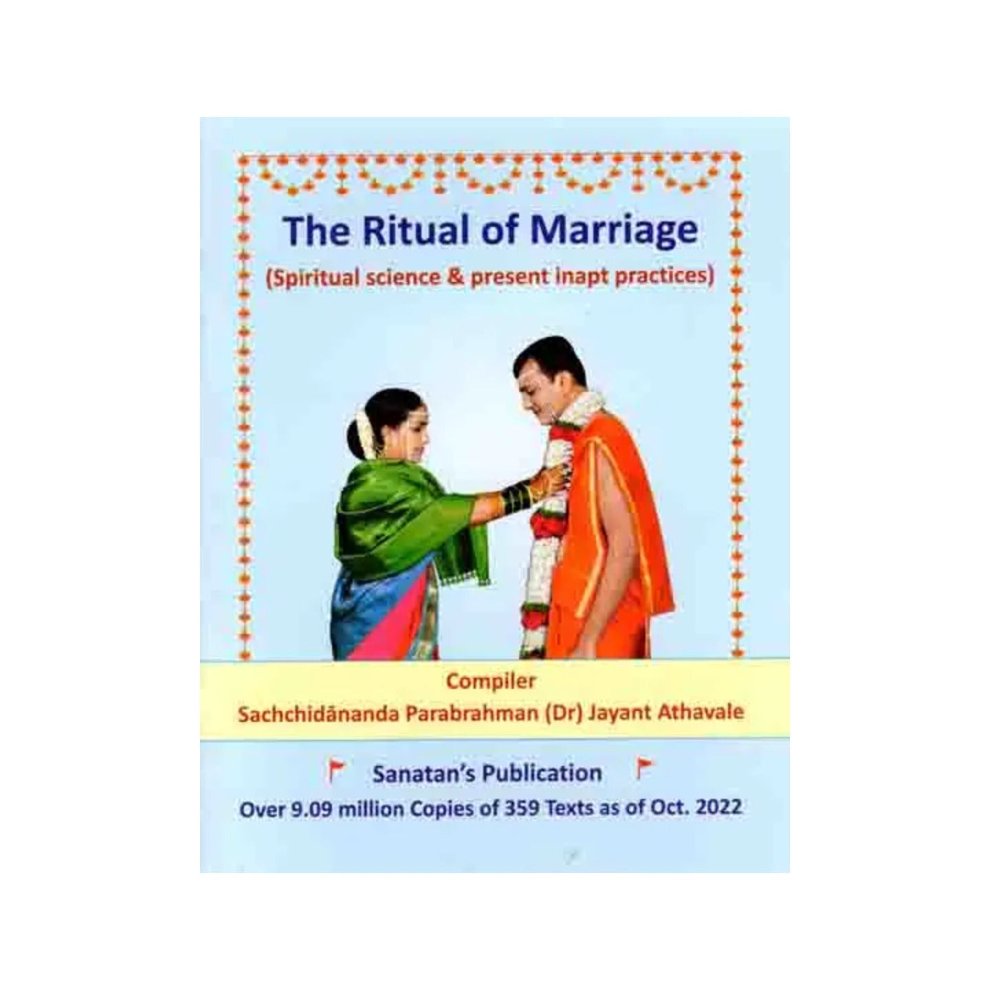 The Ritual Of Marriage (Spiritual Science & Present Inapt Practices) - Totally Indian