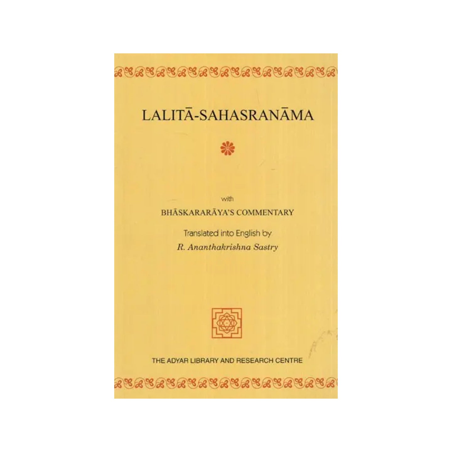 Lalita-sahasranama With Bhaskararaya''s Commentary Translated In English - Totally Indian