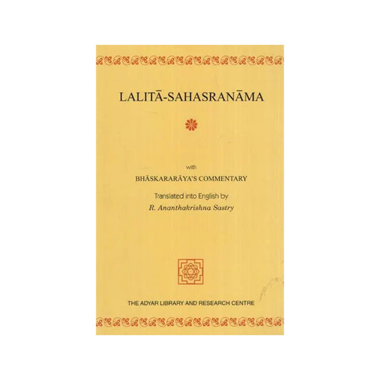 Lalita-sahasranama With Bhaskararaya''s Commentary Translated In English - Totally Indian