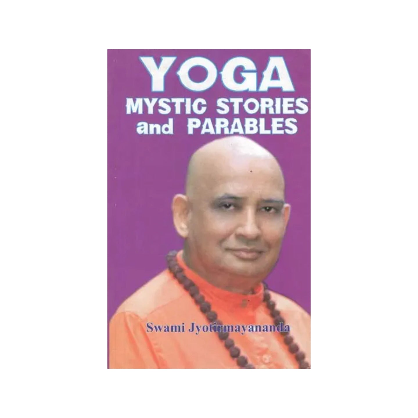 Yoga Mystic Stories And Parables - Totally Indian