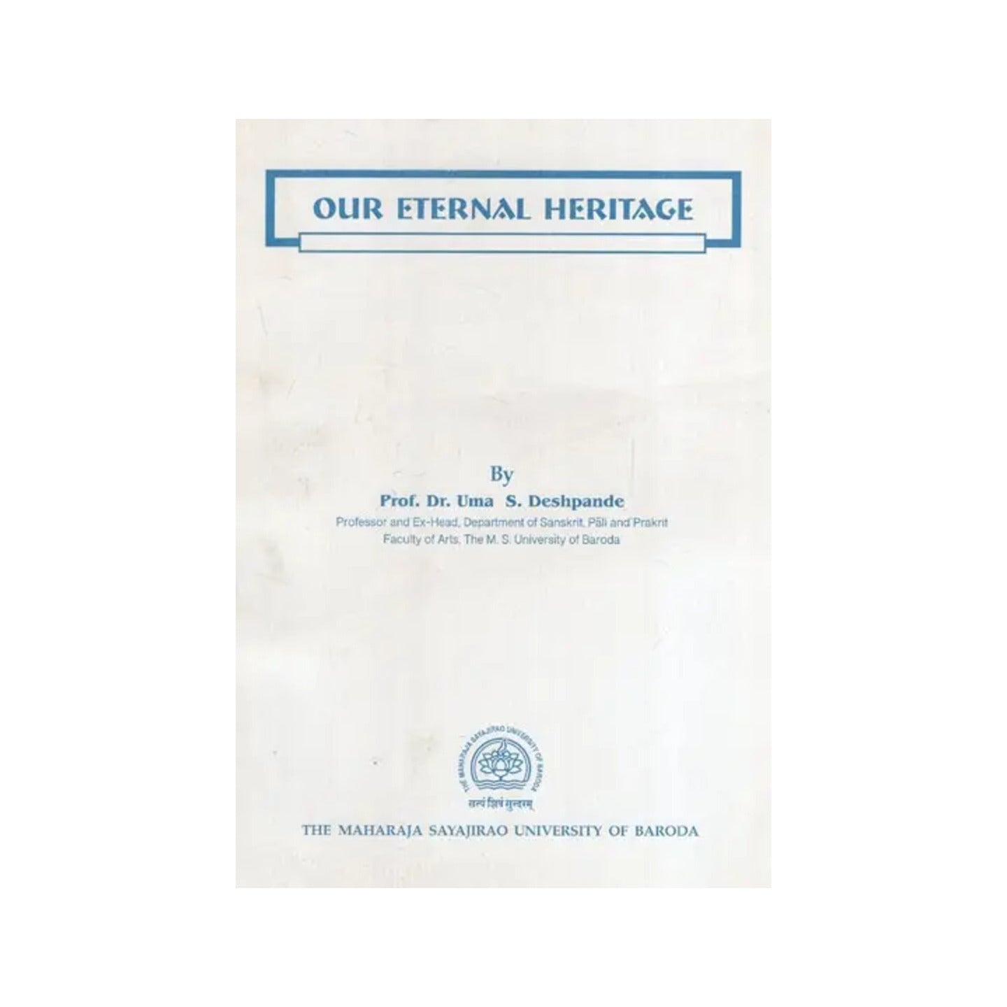 Our Eternal Heritage - Totally Indian