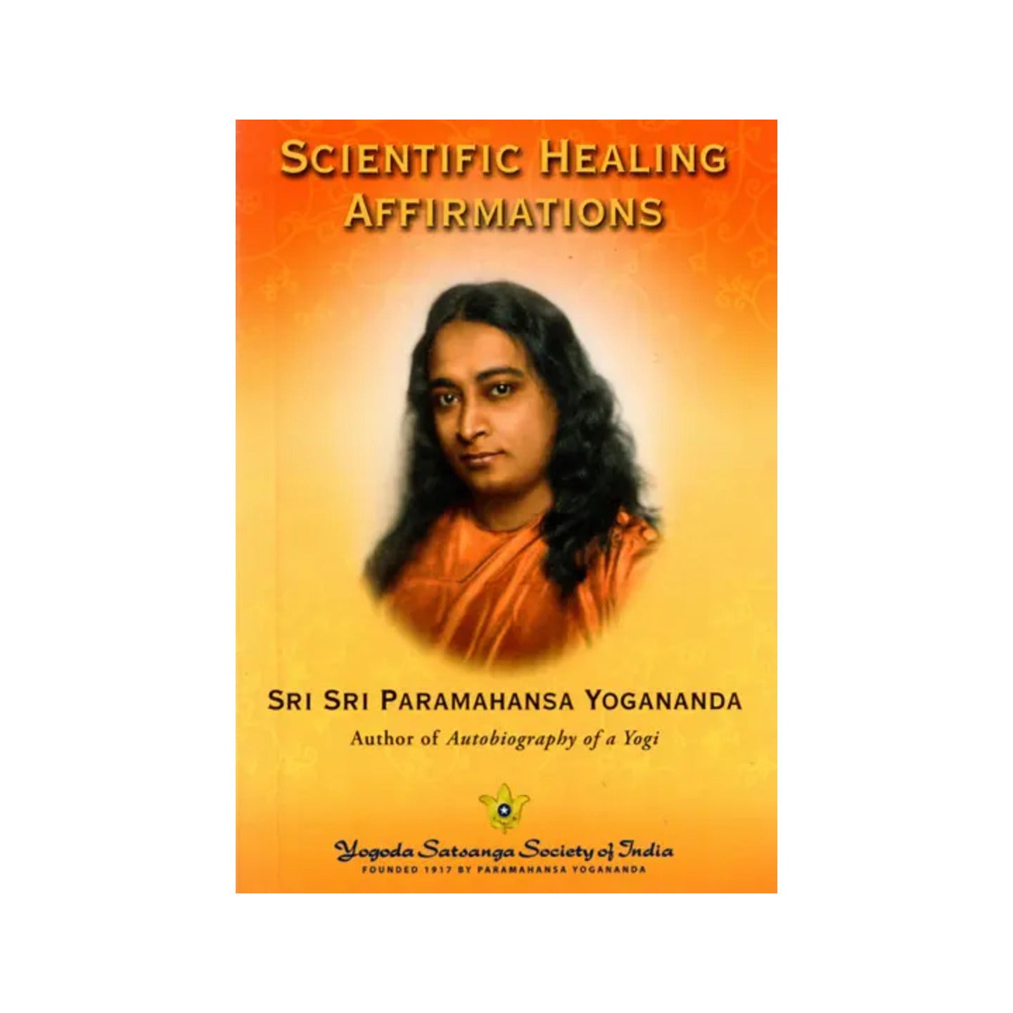 Scientific Healing Affirmations- Theory And Practice Of Concentration - Totally Indian