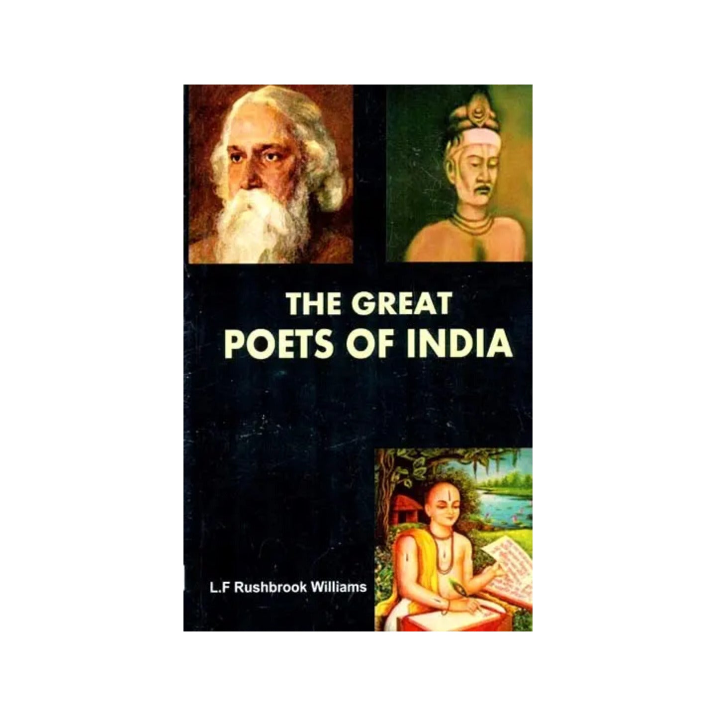 The Great Poets Of India - Totally Indian