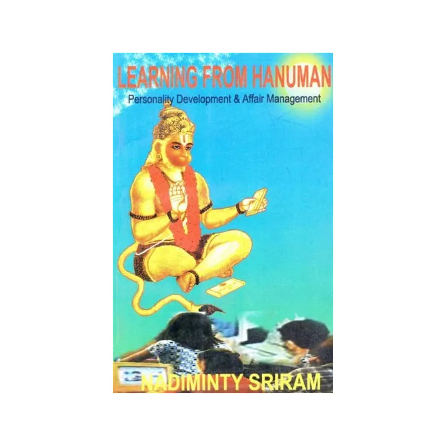 Learning From Hanuman Personality Development & Affair Management (An Old & Rare Book) - Totally Indian