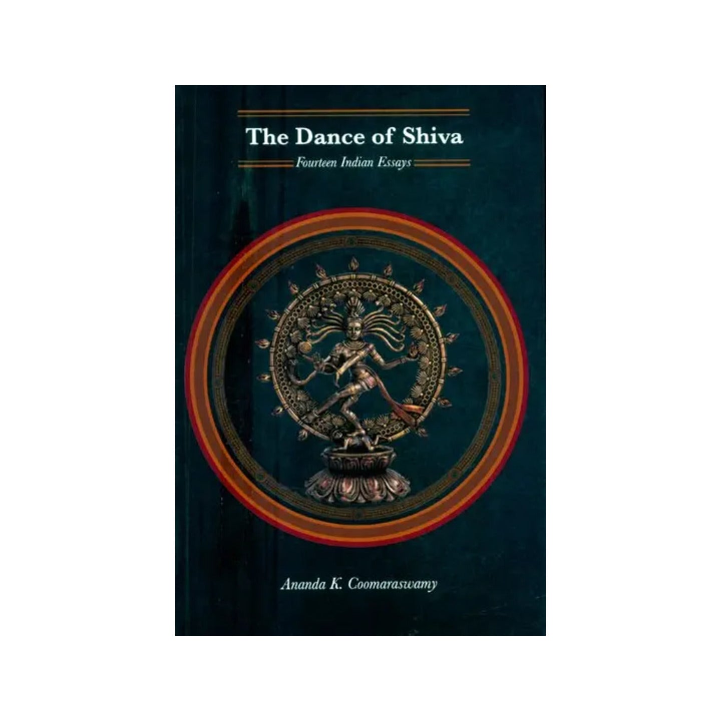 The Dance Of Shiva- Fourteen Indian Essays - Totally Indian