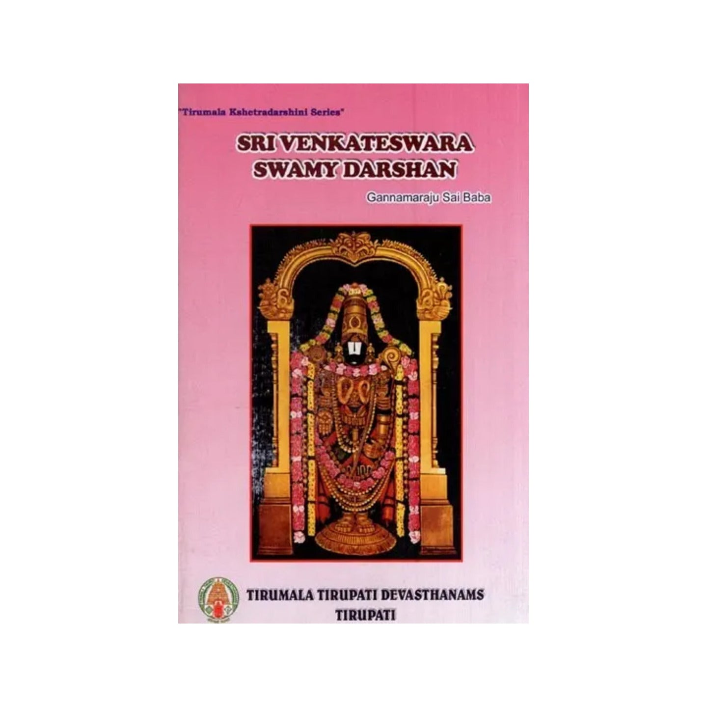 Sri Venkateswara Swamy Darshan - "Tirumala Kshetradarshini Series" - Totally Indian