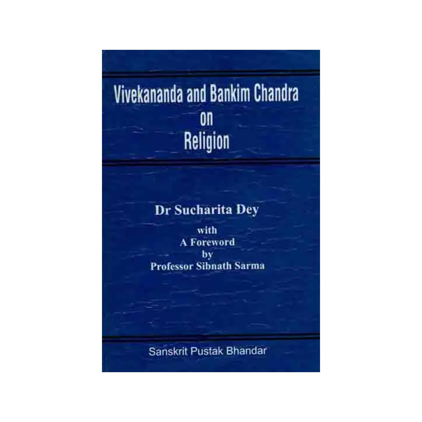 Vivekananda And Bankim Chandra On Religion (An Old And Rare Book) - Totally Indian