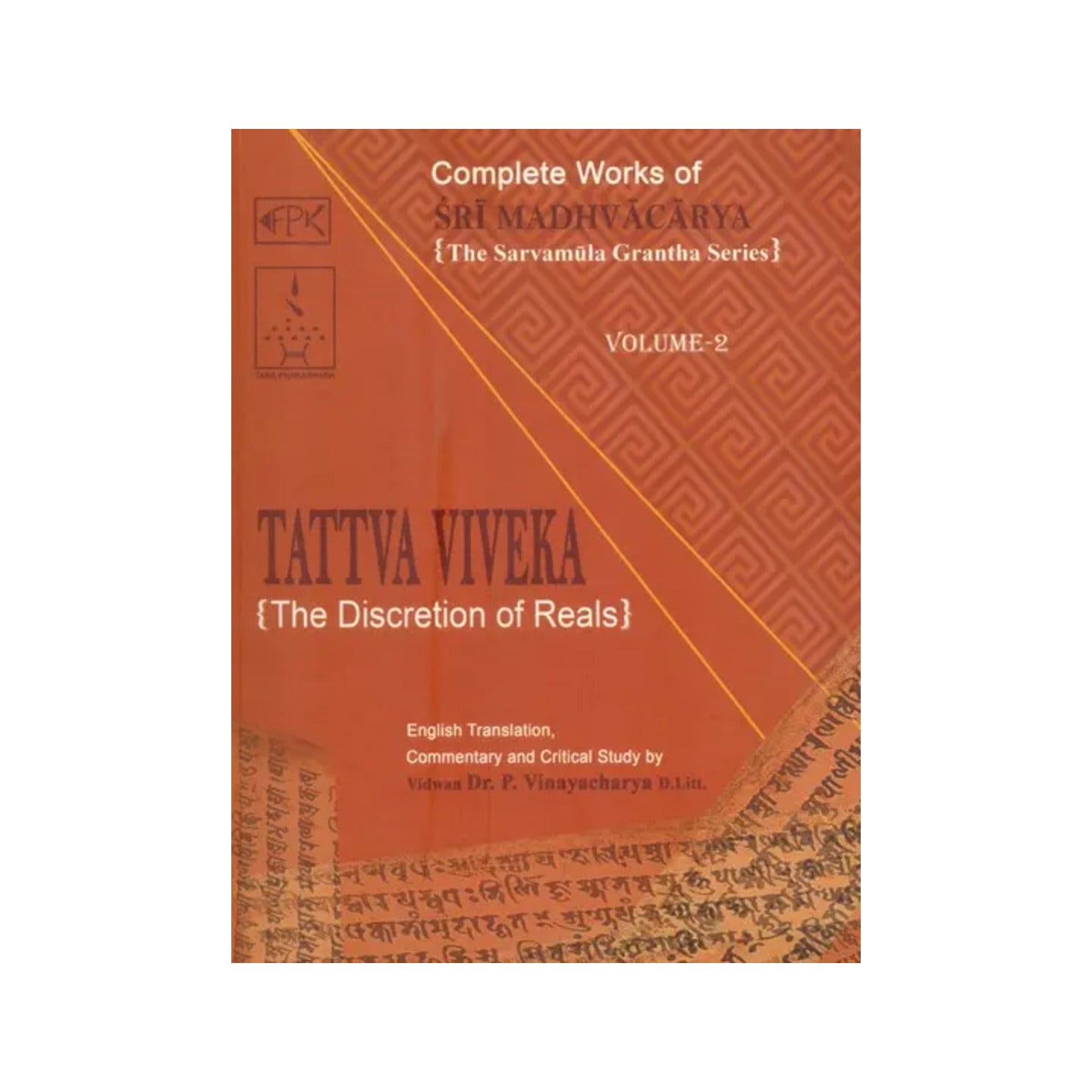 Tattva Viveka (The Discretion Of Reals) Volume- Ii - Totally Indian