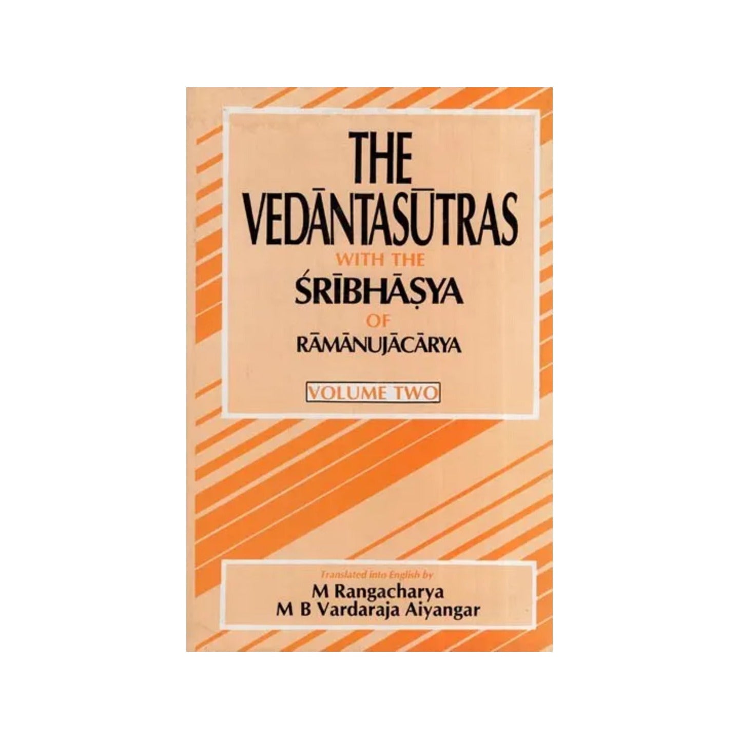 The Vedantasutras With The Sribhasya Of Ramanujacarya (Volume 2 - An Old And Rare Book) - Totally Indian