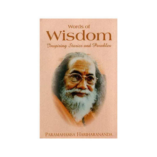 Words Of Wisdom- Inspiring Stories And Parables - Totally Indian