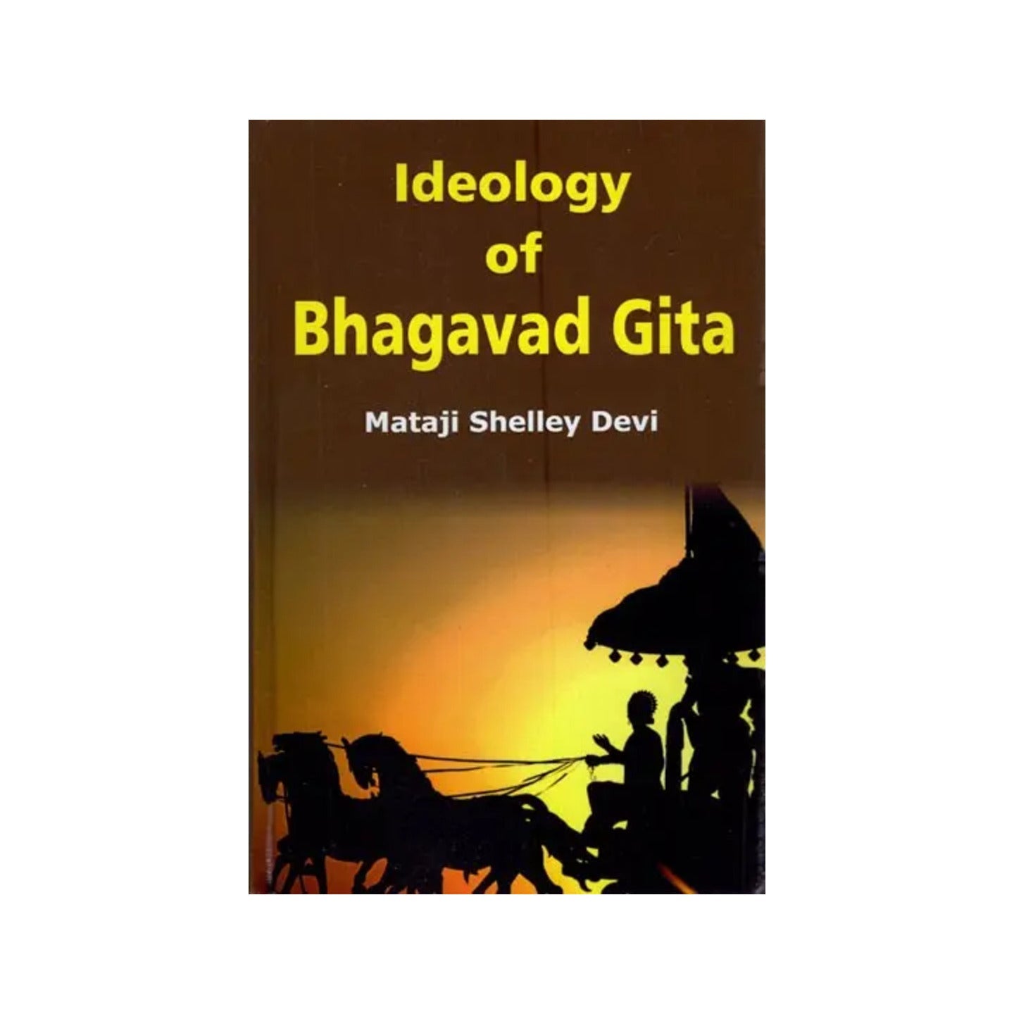 Ideology Of Bhagavad Gita - Totally Indian