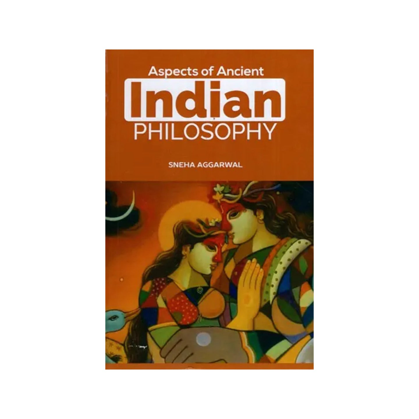 Aspects Of Ancient Indian Philosophy - Totally Indian