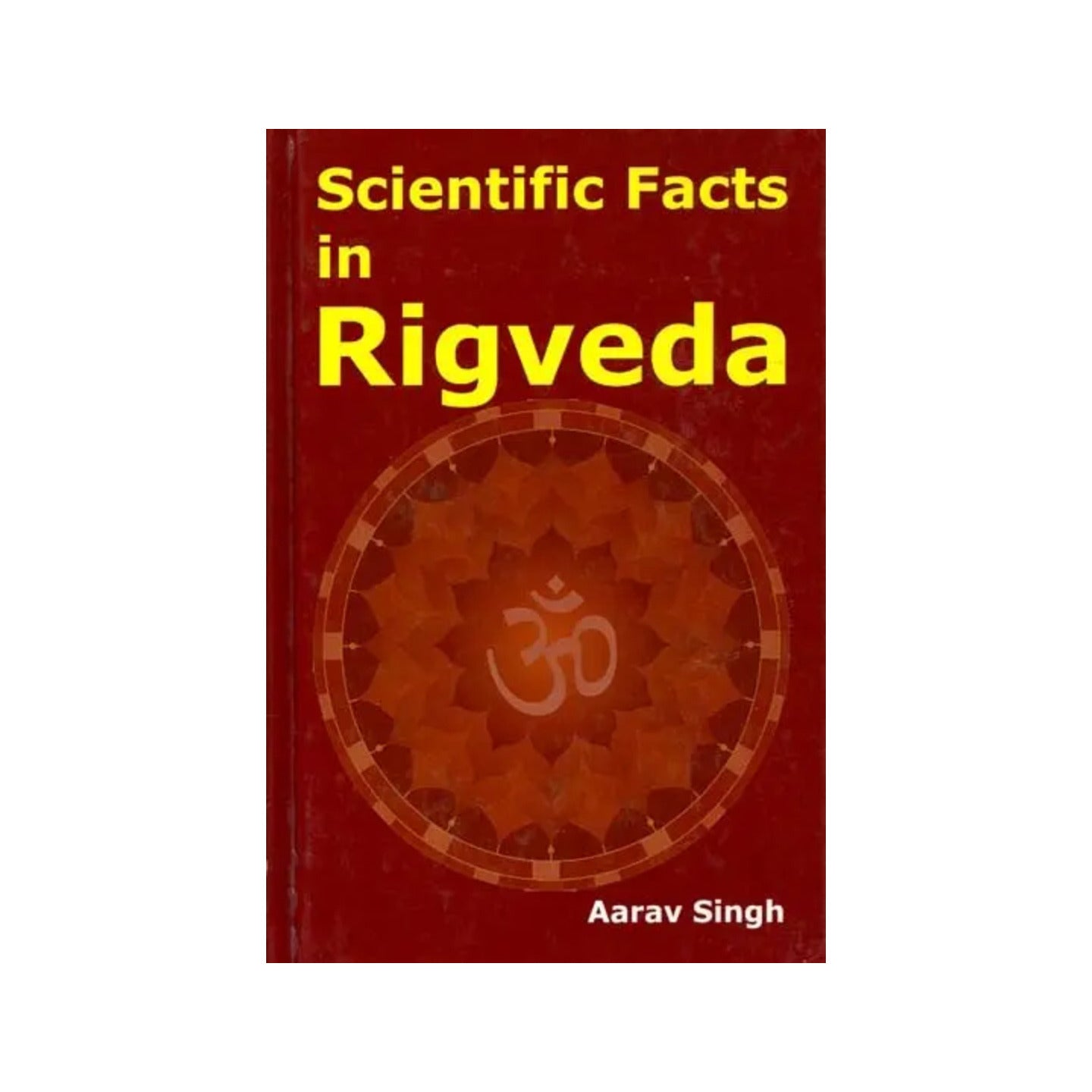 Scientific Facts In Rigveda - Totally Indian