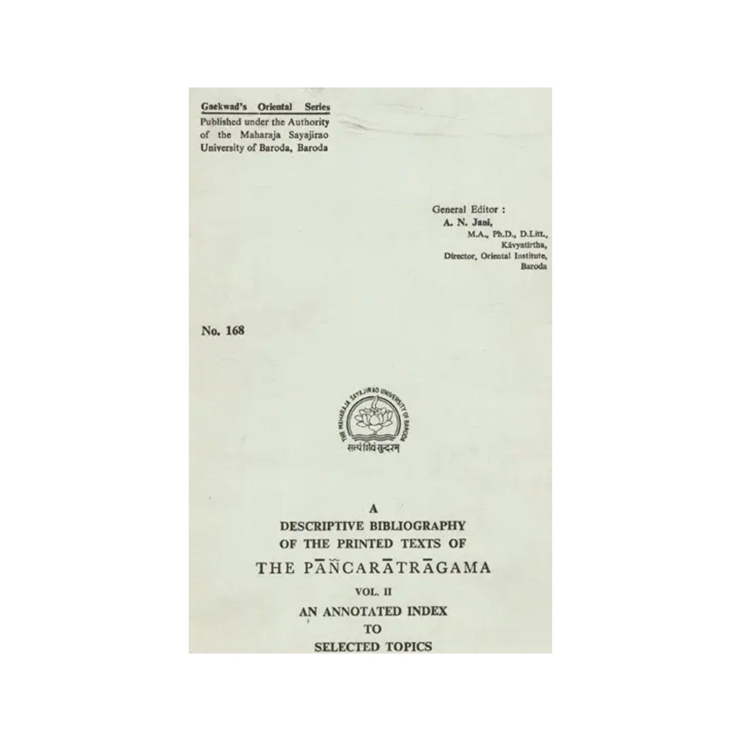 A Descriptive Bibliography Of The Printed Texts Of The Pancaratragama (Volume 2 An Old & Rare Book) - Totally Indian