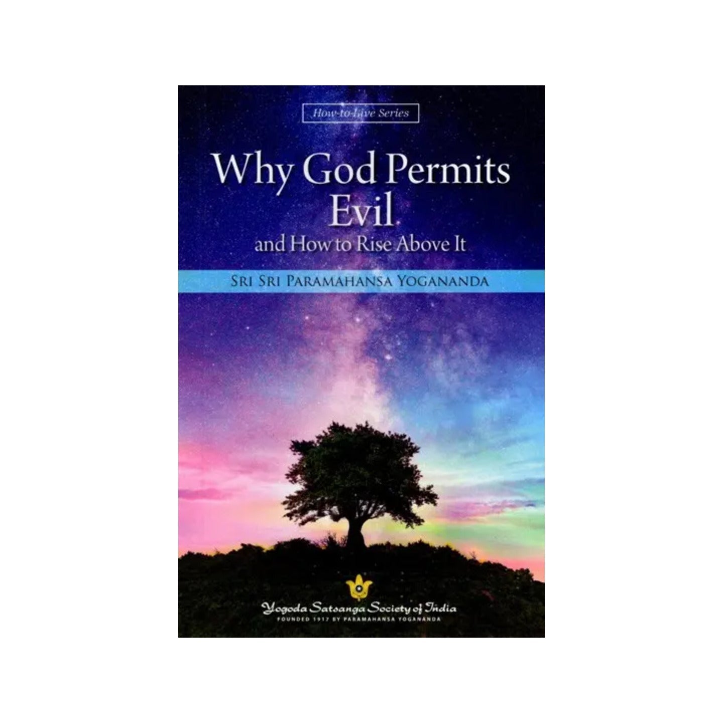 Why God Permits Evil And How To Rise Above It - Totally Indian