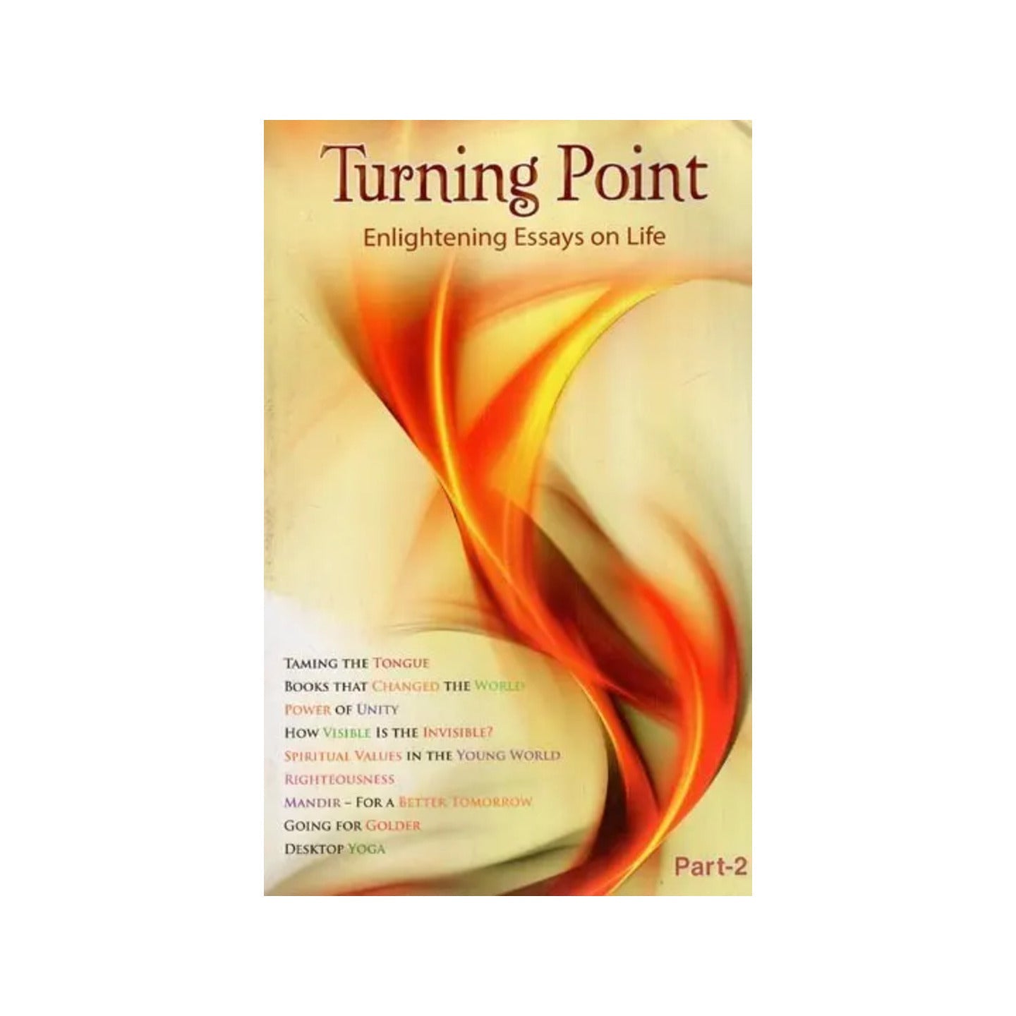 Turning Point: Enlightening Essays On Life (Part 2) - Totally Indian