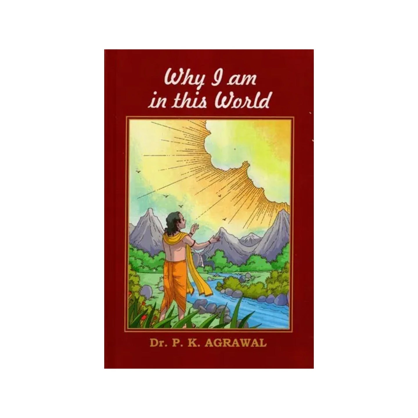 Why I Am In This World (Based On Isavasya Upanishad) - Totally Indian