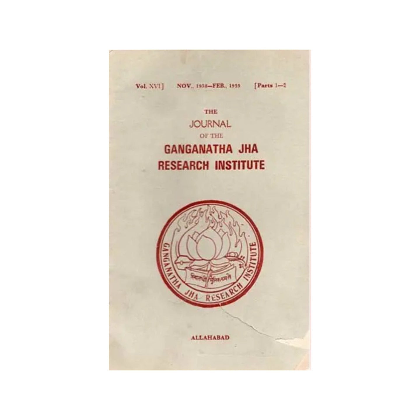 The Journal Of The Ganganatha Jha Research Institute: Nov., 1958-feb., 1959, Parts 1-2 (An Old And Rare Book) - Totally Indian