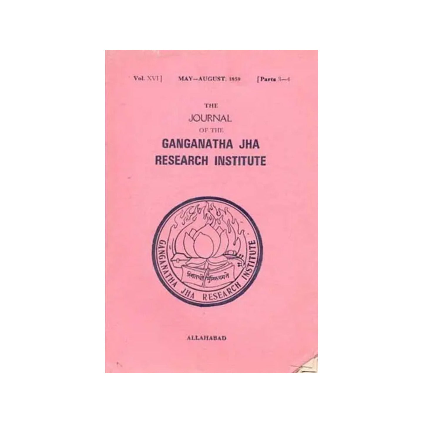 The Journal Of The Ganganatha Jha Research Institute: May-august, 1959, Parts 3-4 (An Old And Rare Book) - Totally Indian