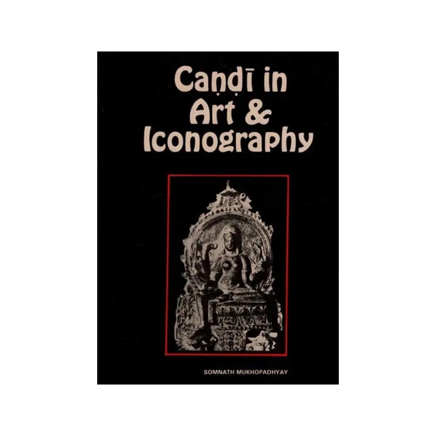 Candi In Art & Iconography (An Old And Rare Book) - Totally Indian