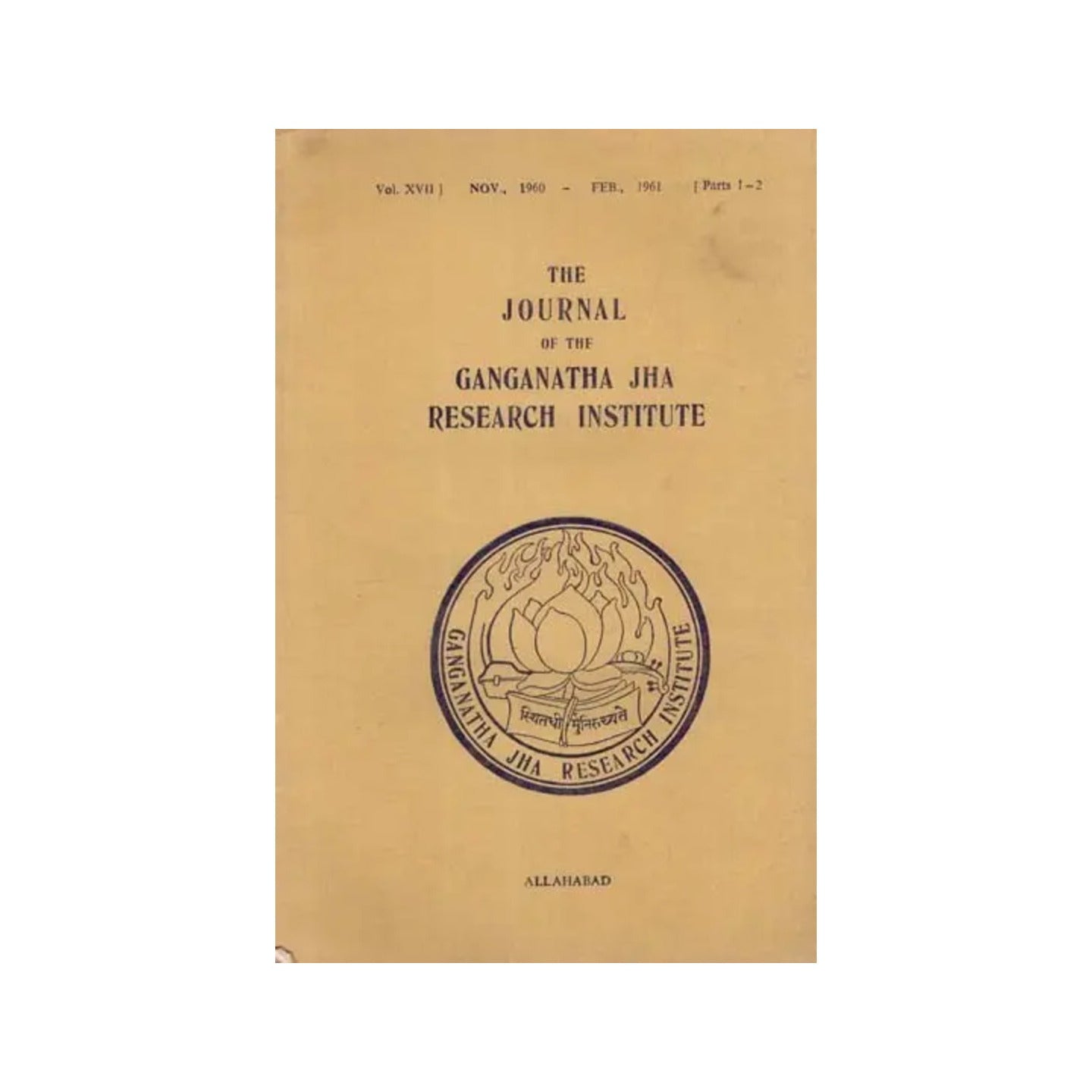 The Journal Of The Ganganatha Jha Research Institute: Nov., 1960-feb., 1961, Parts 1-2 (An Old And Rare Book) - Totally Indian