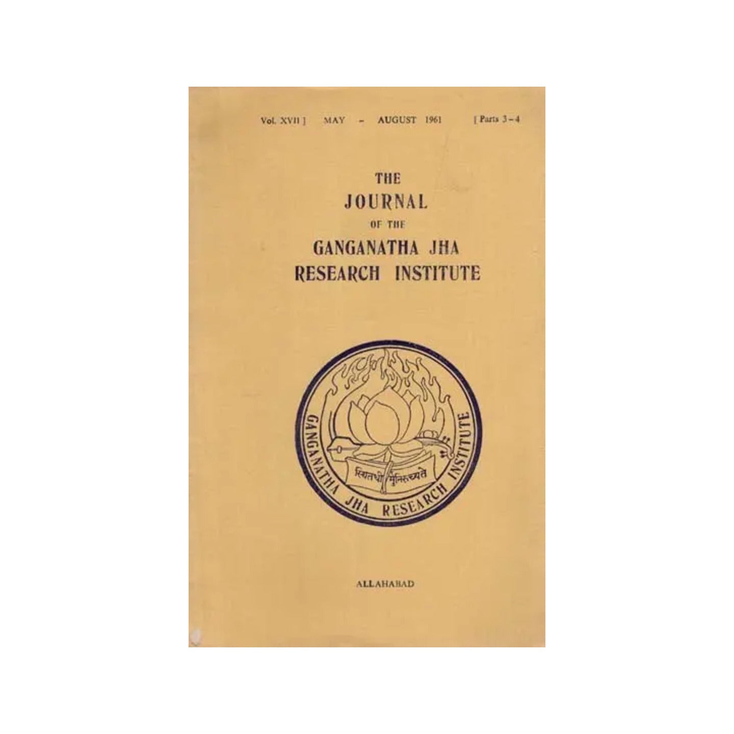 The Journal Of The Ganganatha Jha Research Institute: May - August 1961, Parts 3-4 (An Old And Rare Book) - Totally Indian