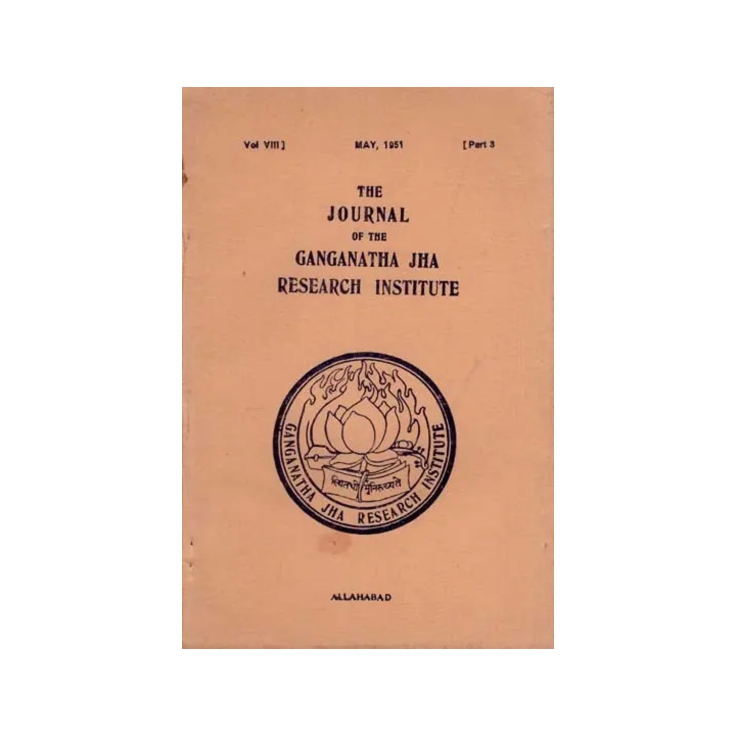 The Journal Of The Ganganatha Jha Research Institute: May 1951, Part 3 (An Old And Rare Book) - Totally Indian