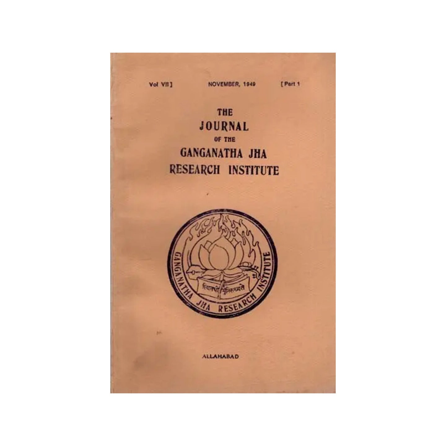 The Journal Of The Ganganatha Jha Research Institute: November 1949, Part 1 (An Old And Rare Book) - Totally Indian