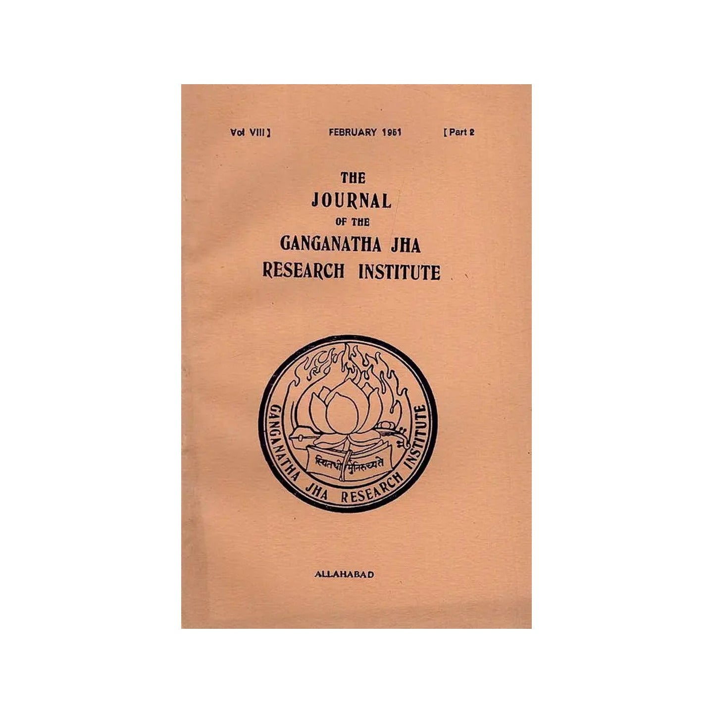 The Journal Of The Ganganatha Jha Research Institute: February 1951, Part 2 (An Old And Rare Book) - Totally Indian