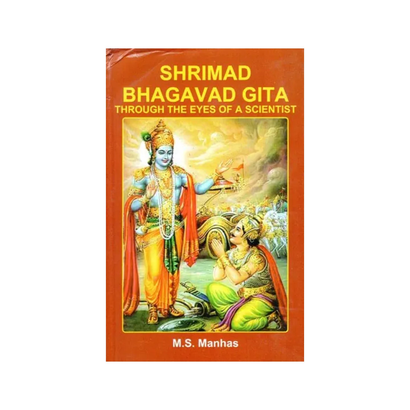 Shrimad Bhagavad Gita- Through The Eyes Of A Scientist - Totally Indian