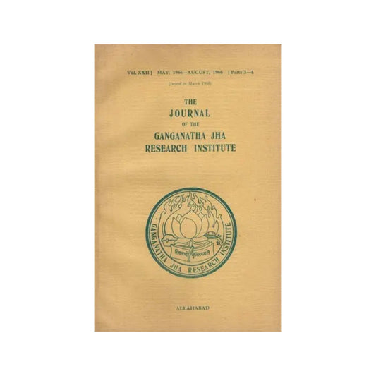 The Journal Of The Ganganatha Jha Research Institute: May, 1966- August, 1966, Parts 3-4 (An Old And Rare Book) - Totally Indian