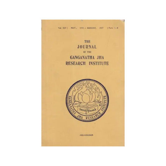 The Journal Of The Ganganatha Jha Research Institute: Nov., 1956-august, 1957, Parts 1-4 (An Old And Rare Book) - Totally Indian