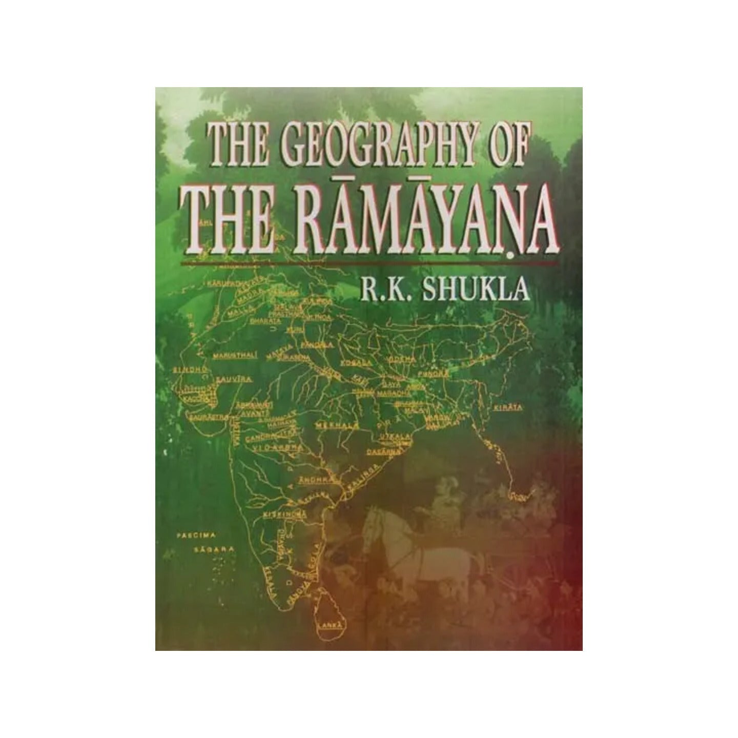 The Geography Of The Ramayana - Totally Indian