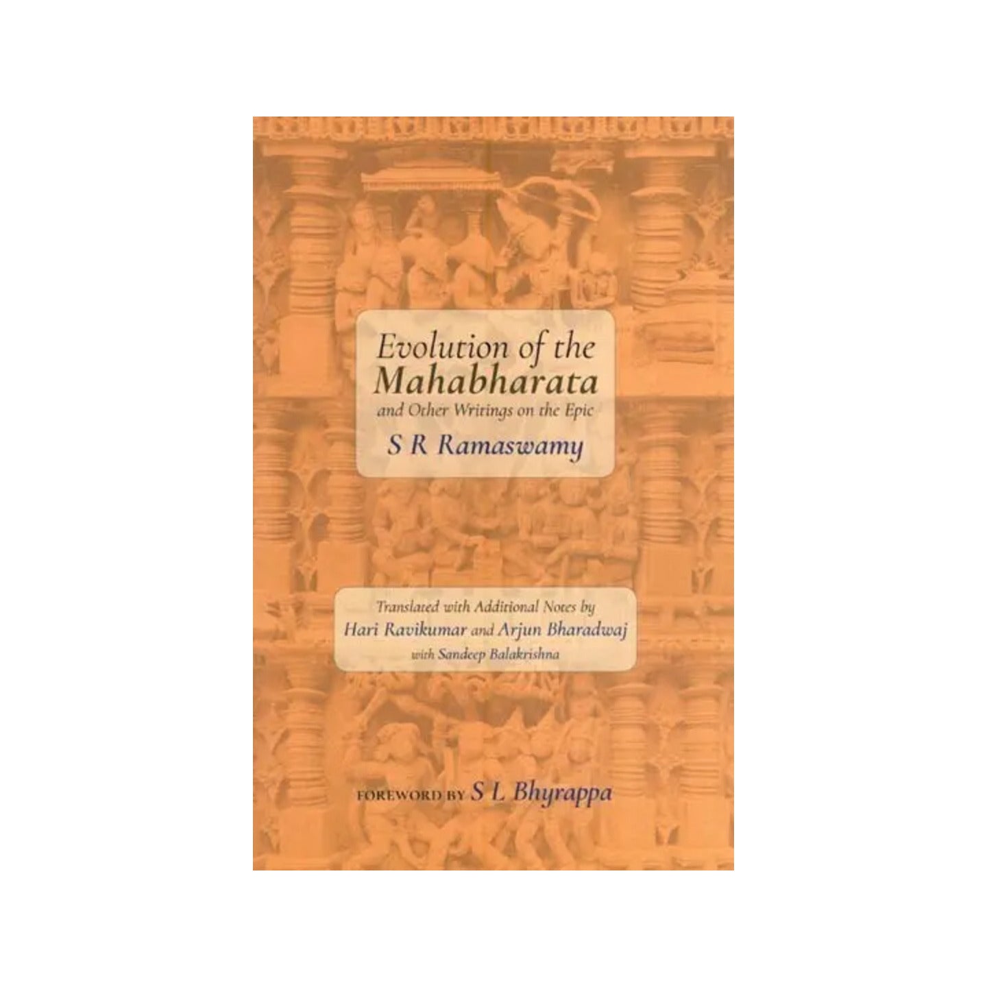 Evolution Of The Mahabharata And Other Writings On The Epic By S. R. Ramaswamy - Totally Indian