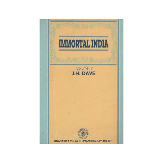 Immortal India- Vol- Iv (An Old And Rare Book) - Totally Indian