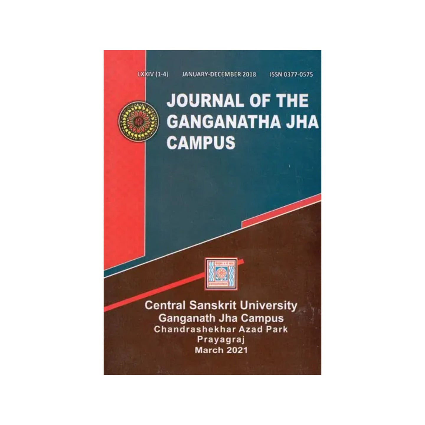 The Journal Of The Ganganatha Jha Kendriya Sanskrit Vidyapeetha- January - December 2018 (Vol- 74 (1-4) - Totally Indian